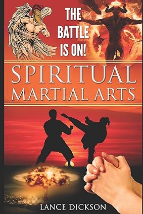 The Battle is On! Spiritual Martial Arts